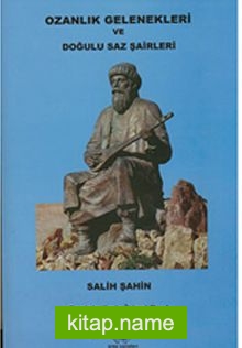 Ozanlık Gelenekleri ve Doğulu Saz Şairleri