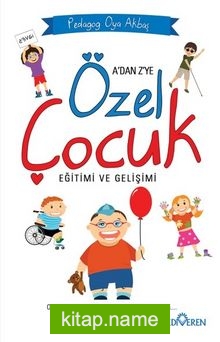 Özel Çocuk Eğitimi ve Gelişimi