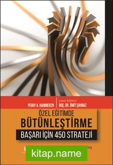 Özel Eğitimde Bütünleştirme Başarı İçin 450 Strateji