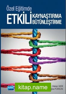 Özel Eğitimde Etkili Kaynaştırma ve Bütünleştirme