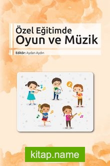 Özel Eğitimde Oyun ve Müzik