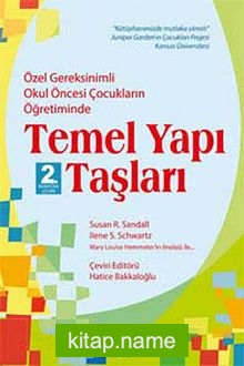 Özel Gereksinimli Okul Öncesi Çocukların Öğretiminde Temel Yapı Taşları (Cd Ek’li)