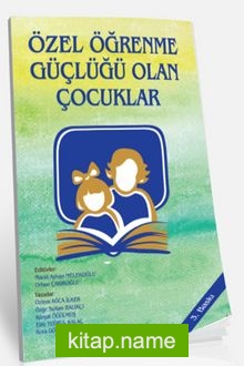 Özel Öğrenme Güçlüğü Olan Çocuklar