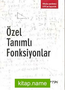 Özel Tanımlı Fonksiyonlar