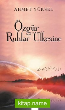 Özgür Ruhlar Ülkesine