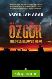 Özgür The Free Beloved Hero