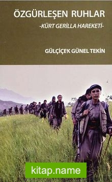 Özgürleşen Ruhlar  Kürt Gerilla Hareketi