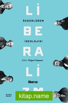 Özgürlüğün İdeolojisi: Liberalizm