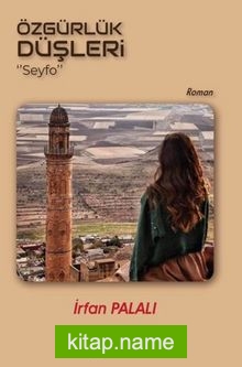 Özgürlük Düşleri “Seyfo”