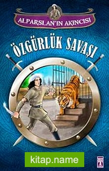 Özgürlük Savaşı / Alparslan’ın Akıncısı