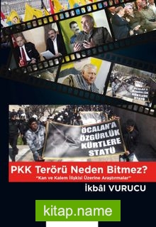 PKK Terörü Neden Bitmez?  Kan ve Kalem İlişkisi Üzerine Araştırmalar