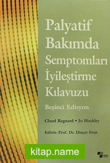 Palyatif Bakımda Semptomları İyileştirme Kılavuzu