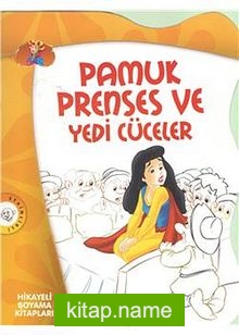 Pamuk Prenses ve Yedi Cüceler / Hikayeli Boyama Kitapları