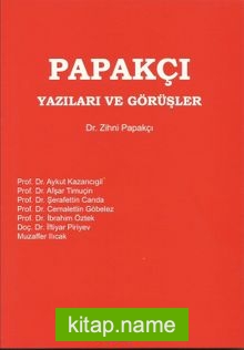 Papakçı Yazıları ve Görüşleri