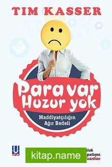 Para Var Huzur Yok