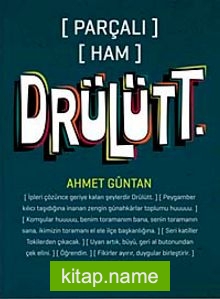 Parçalı Ham Drülütt.