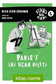 Paris’e İki Uçak Bileti / Fikri Bol Fikri 5