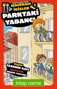 Parktaki Yabancı / Macaracı İkizler 2