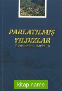 Parlatılmış Yıldızlar Toroslardan İstanbul’a