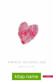 Parmak Ucunda Aşk