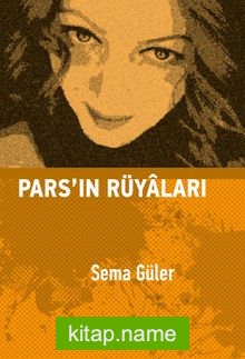 Pars’ın Rüyaları