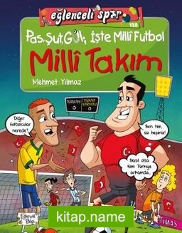 Pas Şut Gol İşte Milli Futbol – Milli Takım