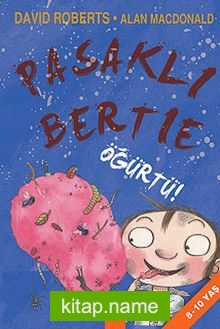 Pasaklı Bertie – Öğürtü!