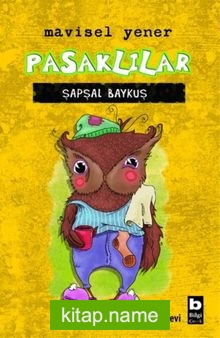 Pasaklılar / Şapşal Baykuş