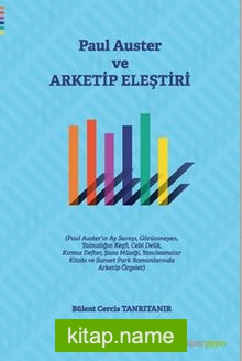 Paul Auster ve Arketip Eleştiri