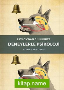 Pavlov’dan Günümüze Deneylerle Psikoloji