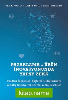 Pazarlama ve Ürün İnovasyonunda Yapay Zeka