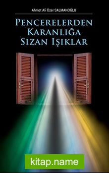 Pencerelerden Karanlığa  Sızan Işıklar