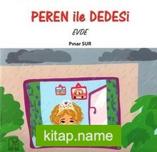 Peren ile Dedesi Evde