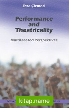 Performance and Theatricality