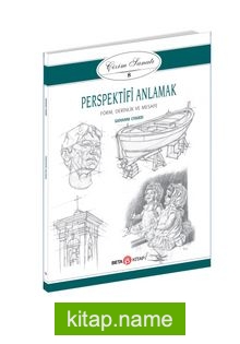 Perspektifi Anlamak / Çizim Sanatı 8 Form, Derinlik ve Mesafe