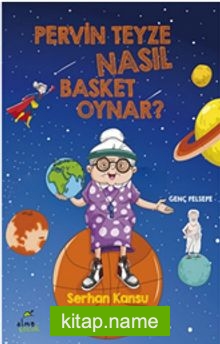 Pervin Teyze Nasıl Basket Oynar?