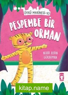 Pespembe Bir Orman – Öykü Makinesi 10