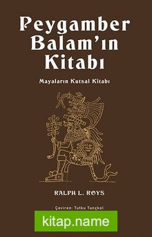 Peygamber Balam’ın Kitabı Mayaların Kutsal Kitabı