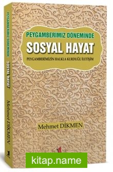 Peygamberimiz Döneminde Sosyal Hayat