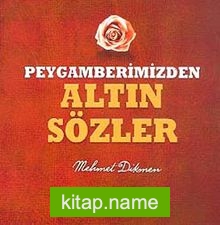 Peygamberimizden Altın Sözler