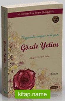 Peygamberimizin Hayatı Gözde Yetim