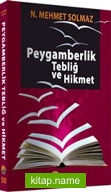 Peygamberlik Tebliğ ve Hikmet