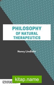 Philosophy Of Natural Therapeutics – Classic Reprint