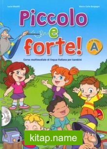 Piccolo e forte! A +CD (Çocuklar için İtalyanca)