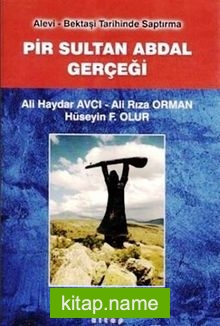 Pir Sultan Abdal Gerçeği