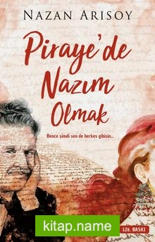 Piraye’de Nazım Olmak