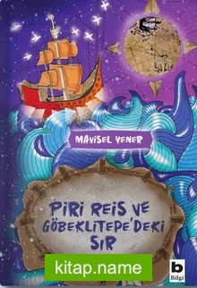 Piri Reis ve Göbeklitepe’deki Sır