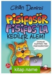 Pisifosör Pisifos’la Kediler Alemi