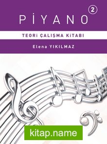 Piyano 2. Bölüm Teori Çalışma Kitabı