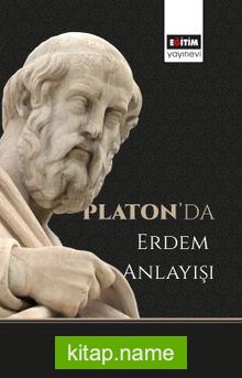 Platon’da Erdem Anlayışı